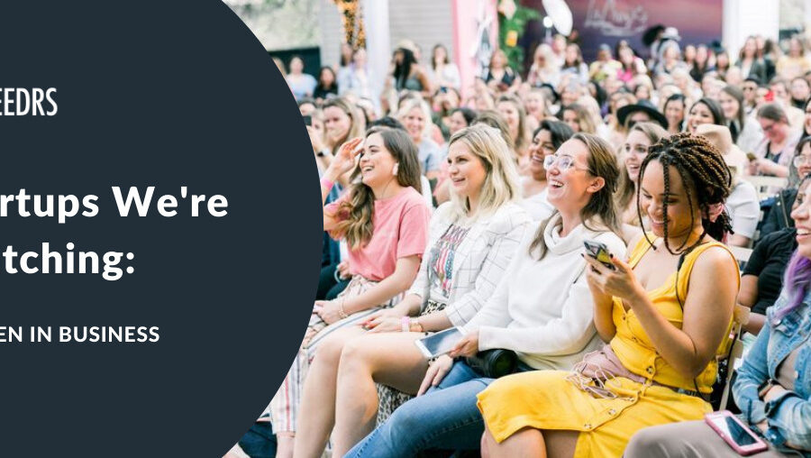 female founders women in business startups seedrs are watching