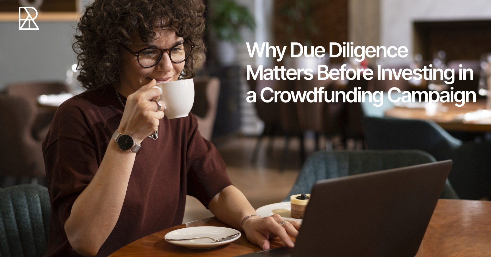 Why Due Diligence Matters Before Investing in a Crowdfunding Campaign